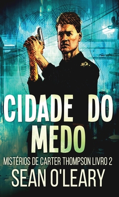 Cidade do Medo [Portuguese] 4824169704 Book Cover