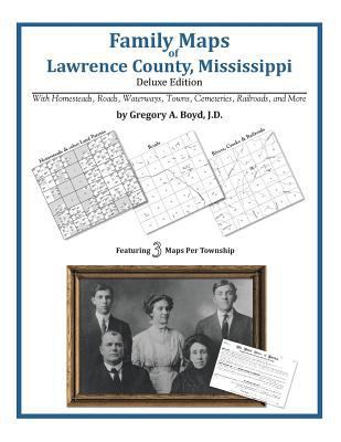 Family Maps of Lawrence County, Mississippi 1420311158 Book Cover