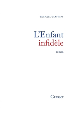 L'enfant infidèle [French] 2246414717 Book Cover