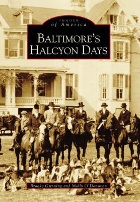 Baltimore's Halcyon Days B004LNA3RW Book Cover