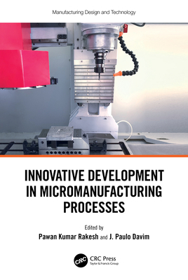 Innovative Development in Micromanufacturing Pr... 1032429186 Book Cover