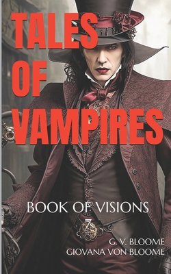 BOOK Of Visions 7: Tales of Vampires B0DRCGN15D Book Cover