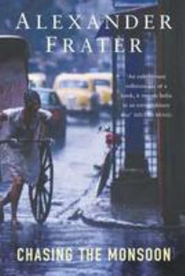 Chasing the Monsoon : A Modern Pilgrimage Throu... B00BG6X0U4 Book Cover