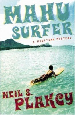 Mahu Surfer: A Hawaiian Mystery (An Alyson Myst... 1593500076 Book Cover