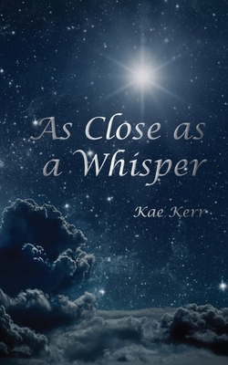 As Close as a Whisper B0D3FPZ6S9 Book Cover
