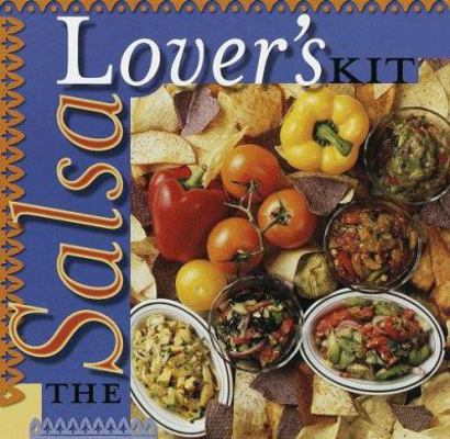 The Salsa Lover's Kit 1579901239 Book Cover