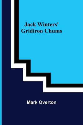 Jack Winters' Gridiron Chums 9356159246 Book Cover