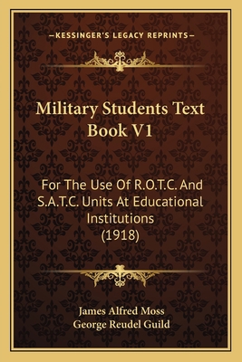 Military Students Text Book V1: For The Use Of ... 1165491664 Book Cover