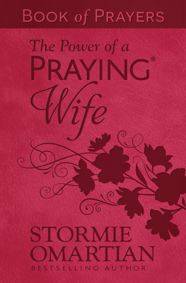 The Power of a Praying Wife Book of Prayers (Mi... 0736989226 Book Cover