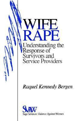 Wife Rape: Understanding the Response of Surviv... 0803972415 Book Cover