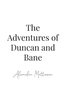 The Adventures of Duncan and Bane            Book Cover