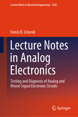 Lecture Notes in Analog Electronics: Testing an... 9819782562 Book Cover