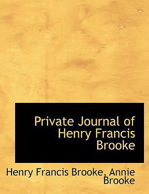 Private Journal of Henry Francis Brooke [Large Print] 0554642360 Book Cover