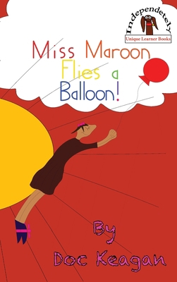 Miss Maroon Flies a Balloon 195457116X Book Cover