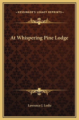 At Whispering Pine Lodge 1169248187 Book Cover