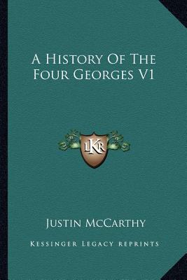 A History Of The Four Georges V1 1162945516 Book Cover