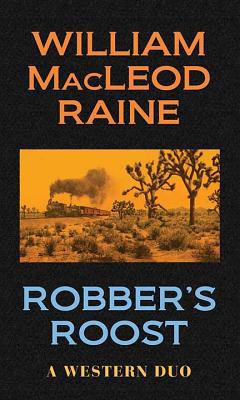 Robber's Roost: A Western Duo [Large Print] 1643580000 Book Cover