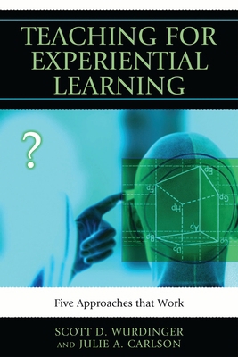 Teaching for Experiential Learning: Five Approa... 1607093685 Book Cover