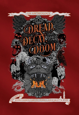 Of Dread, Decay, and Doom: An Anthology B0H4PWFXXG Book Cover