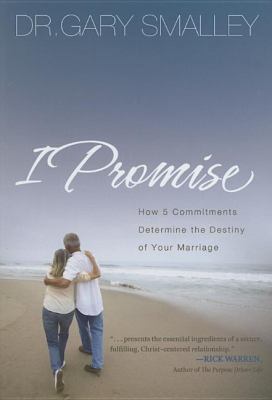 I Promise: How 5 Commitments Determine the Dest... 1591455405 Book Cover