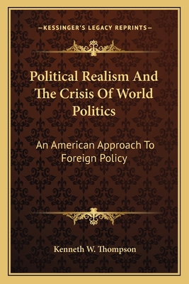 Political Realism And The Crisis Of World Polit... 1163813141 Book Cover