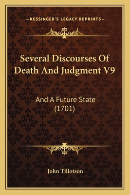 Several Discourses Of Death And Judgment V9: An... 1165942607 Book Cover