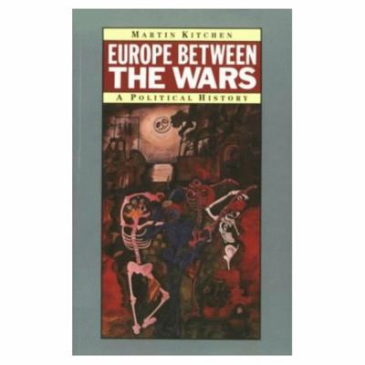 Europe Between the Wars: A Political History 0582494095 Book Cover