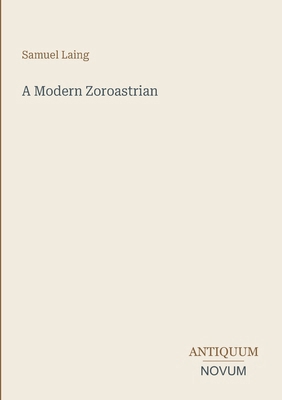 A Modern Zoroastrian 3387446896 Book Cover