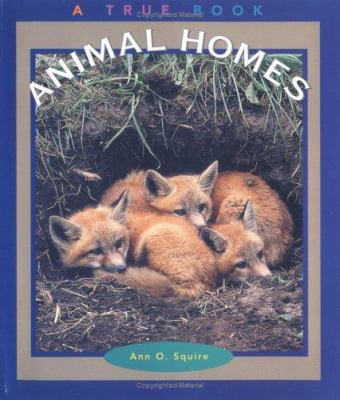 Animal Homes 0516259962 Book Cover