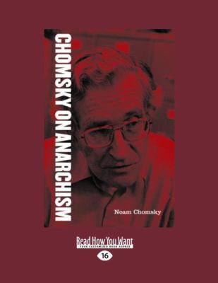 Chomsky on Anarchism (Large Print 16pt) [Large Print] 1458787435 Book Cover