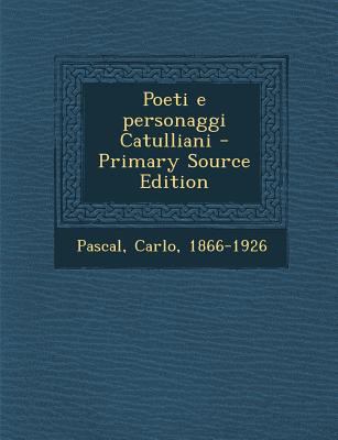 Poeti E Personaggi Catulliani [Italian] 1293660728 Book Cover