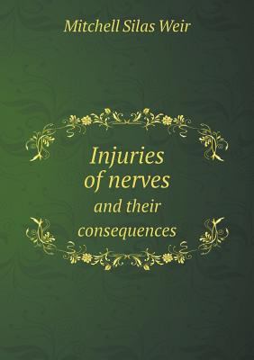 Injuries of nerves and their consequences 5518626363 Book Cover