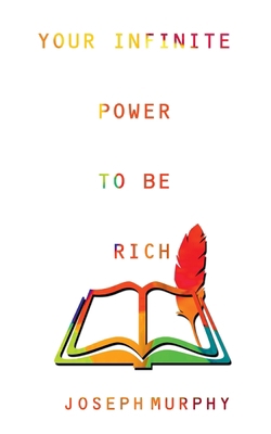 Your Infinite Power to be Rich 9389847346 Book Cover