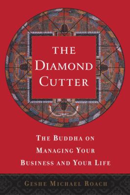 The Diamond Cutter: The Buddha on Managing Your... 0385497911 Book Cover