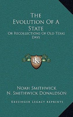 The Evolution Of A State: Or Recollections Of O... 116468549X Book Cover