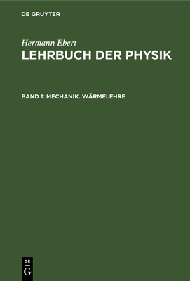 Mechanik. Wärmelehre [German] 3112346971 Book Cover