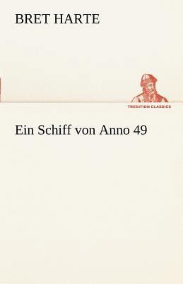 Ein Schiff Von Anno 49 [German] 384241403X Book Cover