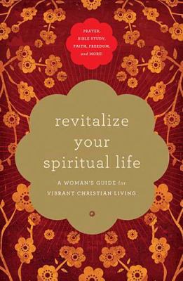 Revitalize Your Spiritual Life: A Woman's Guide... 1400202795 Book Cover