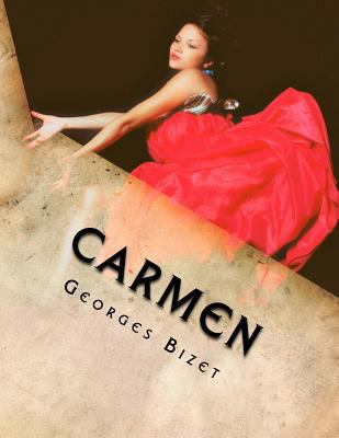 Carmen: Opera in Four Acts [French] 1725593130 Book Cover