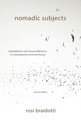 Nomadic Subjects: Embodiment and Sexual Differe... 0231082355 Book Cover