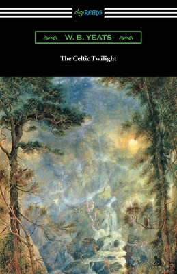 The Celtic Twilight 1420979345 Book Cover