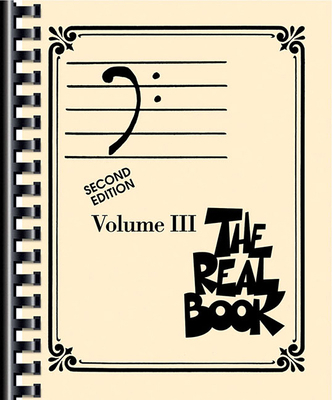 The Real Book Volume III Bass Clef 2nd Edition:... 1423415892 Book Cover