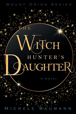 The Witch Hunter's Daughter 1737323370 Book Cover