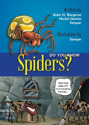 Do You Know Spiders? 1554553024 Book Cover