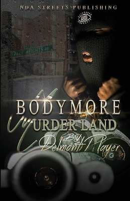 Bodymore Murderland 1973900963 Book Cover