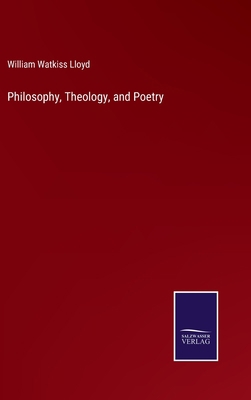 Philosophy, Theology, and Poetry 3752568615 Book Cover