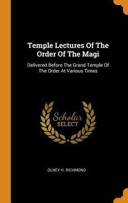 Temple Lectures of the Order of the Magi: Deliv... 0353544450 Book Cover