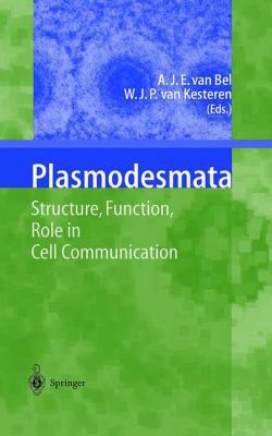 Plasmodesmata: Structure, Function, Role in Cel... 3642642292 Book Cover