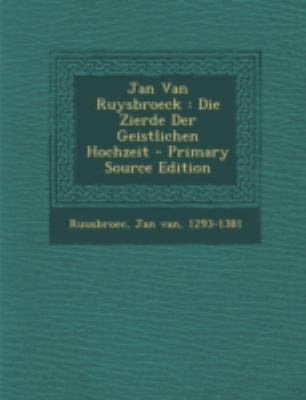 Jan Van Ruysbroeck: Die Zierde Der Geistlichen ... [German] 129475727X Book Cover