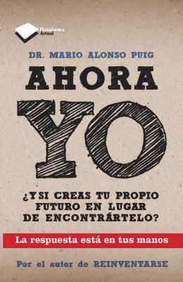 Ahora yo (Plataforma actual) (Spanish Edition) [Spanish] 8415115784 Book Cover